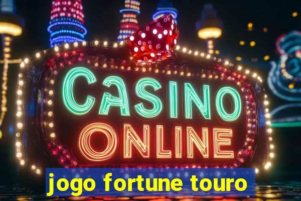 jogo fortune touro